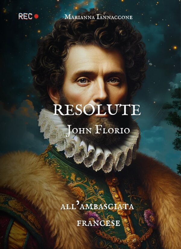 Resolute John Florio all'ambasciata francese - Ebook